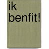 IK BenFit! door P. Vermeer