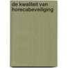 De kwaliteit van horecabeveiliging door T. Vink