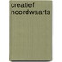 Creatief Noordwaarts