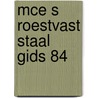 Mce s roestvast staal gids 84 door Onbekend