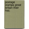 Postage stamps great britain their hist. door Wyman