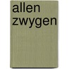 Allen zwygen door Jalhay
