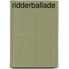 Ridderballade door Richard Bouwman