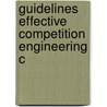 Guidelines effective competition engineering c door Onbekend