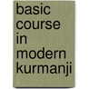 Basic course in modern kurmanji door Pikkert