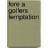 Fore a golfers temptation