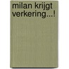 Milan krijgt verkering...! door M. Haenen