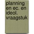 Planning en ec. en ideol. vraagstuk