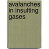 Avalanches in insulting gases door Verhaart