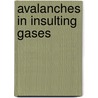 Avalanches in insulting gases door Verhaart