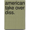 American take over diss. door Lamur