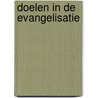 Doelen in de evangelisatie door Roel Jonkers