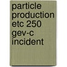 Particle production etc 250 gev-c incident door Hal
