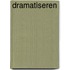 Dramatiseren