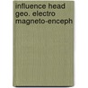 Influence head geo. electro magneto-enceph door Meys