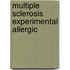 Multiple sclerosis experimental allergic