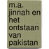 M.a. jinnah en het ontstaan van pakistan