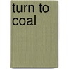 Turn to coal door Dits