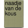 Naadje van de kous by Jolanda Keesom