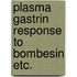 Plasma gastrin response to bombesin etc.