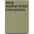 Early mother-infant interactions