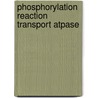 Phosphorylation reaction transport atpase door Hyden