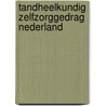 Tandheelkundig zelfzorggedrag nederland door Heling