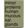 Minor proteins human mucous sal. glands by Rathman