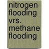 Nitrogen flooding vrs. methane flooding by Marelle Boersma