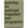 Autolisp en autocad koppelen aan programm door Weeda
