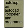 Autolisp en autocad koppelen aan programm by Weeda