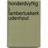 Honderdvyftig j. lambertuskerk udenhout by Kempen