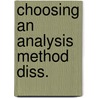 Choosing an analysis method diss. by Yehudah Berg