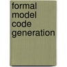 Formal model code generation door Veldhuyzen Zanten