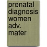 Prenatal diagnosis women adv. mater by Brandenburg