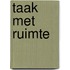 Taak met ruimte
