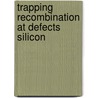 Trapping recombination at defects silicon by Frens