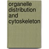 Organelle distribution and cytoskeleton door Rutten