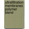 Ultrafiltration membranes polymer blend door Wienk