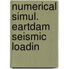 Numerical simul. eartdam seismic loadin door Daghigh