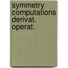 Symmetry computations derivat. operat. by Bemmelen
