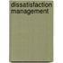 Dissatisfaction management