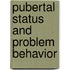 Pubertal status and problem behavior