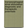 Transesophageal atrial stimulation diagnostic and therapeutic potentials door J.C.J. Res