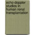 Echo-doppler studies in human renal transplantation