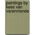 Paintings by kees van varenmende