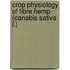 Crop physiology of fibre hemp (Canabis sativa L.)