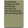 Quantitative analysis of left ventricular function by two-dimensional echocardiography door P.E.M.T. Assmann