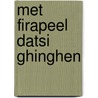 Met firapeel datsi ghinghen door Onbekend