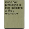 Muon pair production in e+e- collisions at the Z resonance by D. Zhang